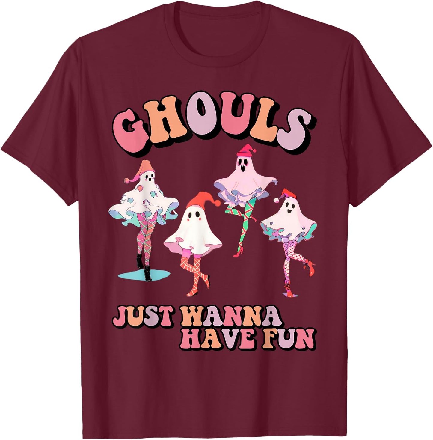 Ghouls just wanna have fun Retro Halloween Christmas girls T-Shirt - T-Shirt | Maroon
