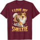 Shetland Sheepdog Dog Sheltie - I love my Sheltie Women Kids T-Shirt - T-Shirt | Maroon