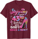 Stepping Into My 43rd Birthday Gift Women 43 Years Old Pumps T-Shirt - T-Shirt | Maroon