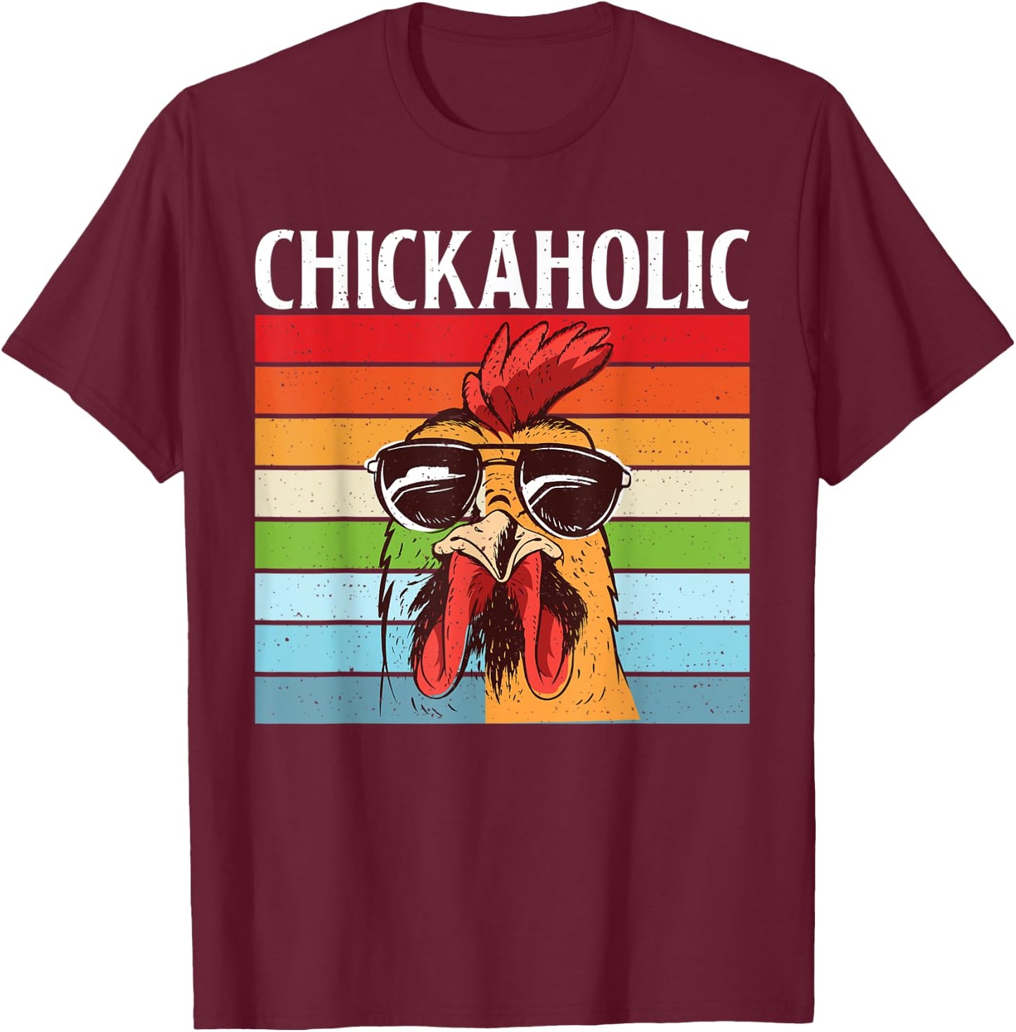 Chickaholic Hen Chicken Lover T-Shirt - T-Shirt | Maroon