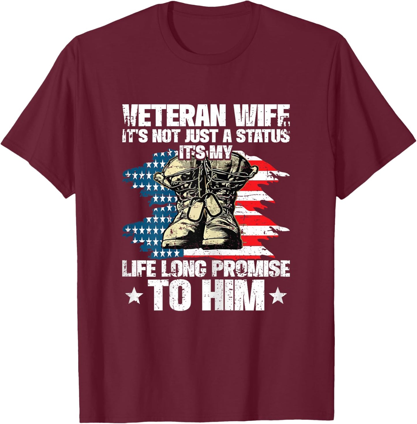 Veteran Wife It's My Life Promise To Him Husband Veteran T-Shirt - T-Shirt | Maroon