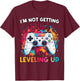 Leveling Up Birthday Apparel – Funny Birthday Gift T-Shirt - T-Shirt | Maroon