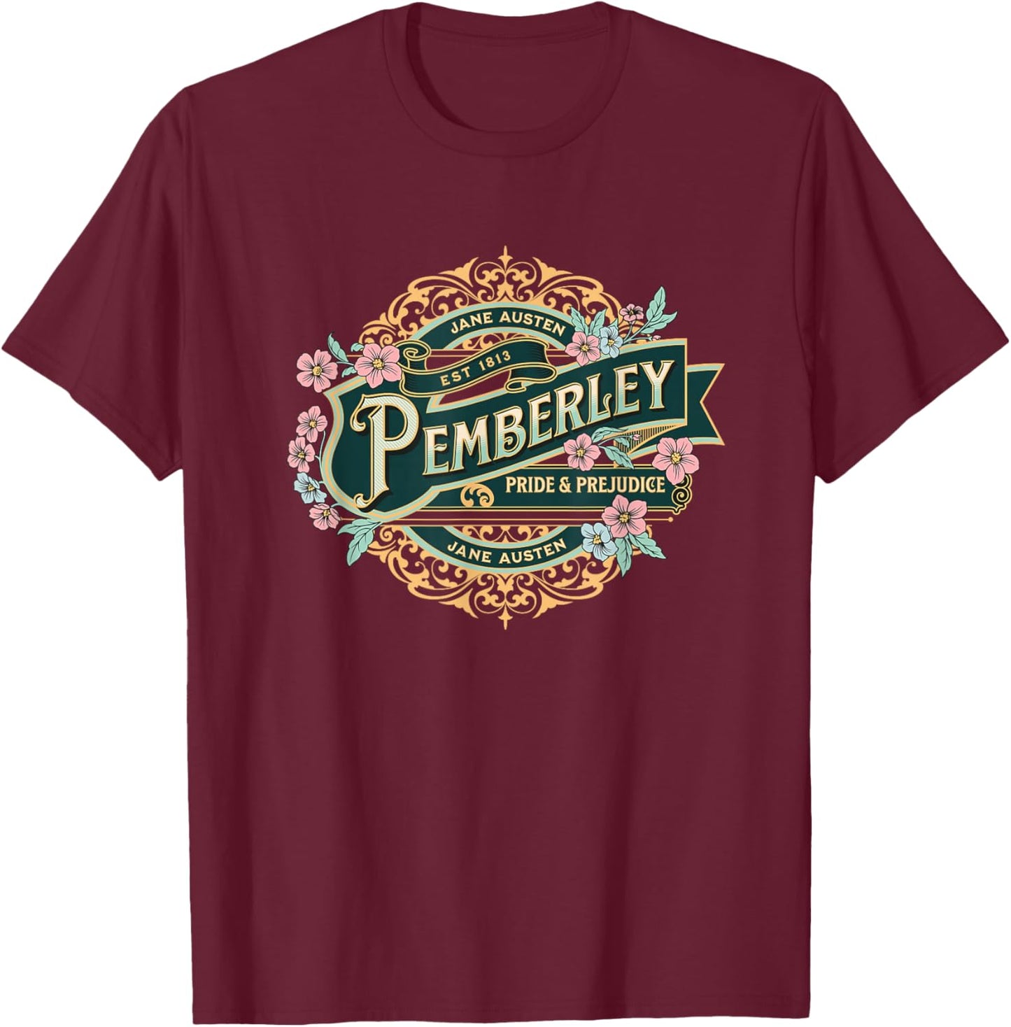 Pemberley Pride and Prejudice Jane Austen Design T-Shirt - T-Shirt | Maroon