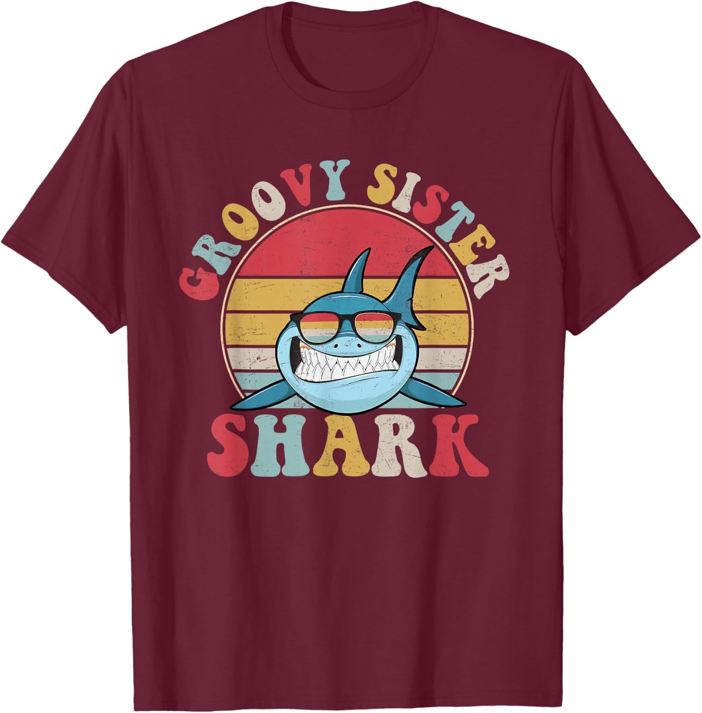 Groovy Sister Shark Retro Colorful Aesthetic Design Big Sis T-Shirt - T-Shirt | Maroon