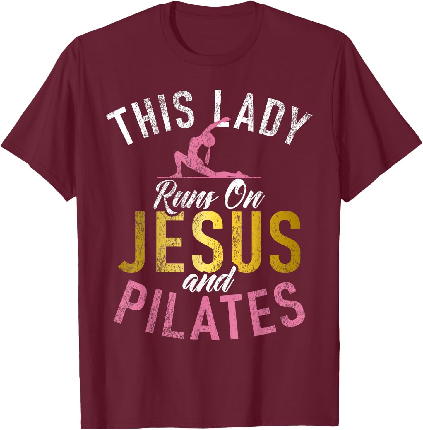 This Lady runs on Jesus and Pilates T-Shirt - T-Shirt | Maroon