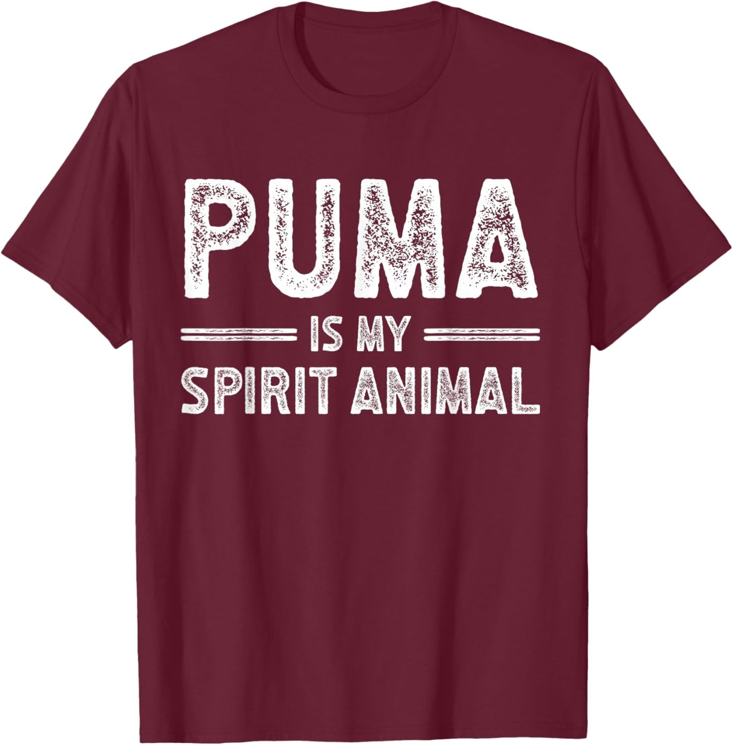 Puma is My Spirit Animal for Puma Lover T-Shirt - T-Shirt | Maroon