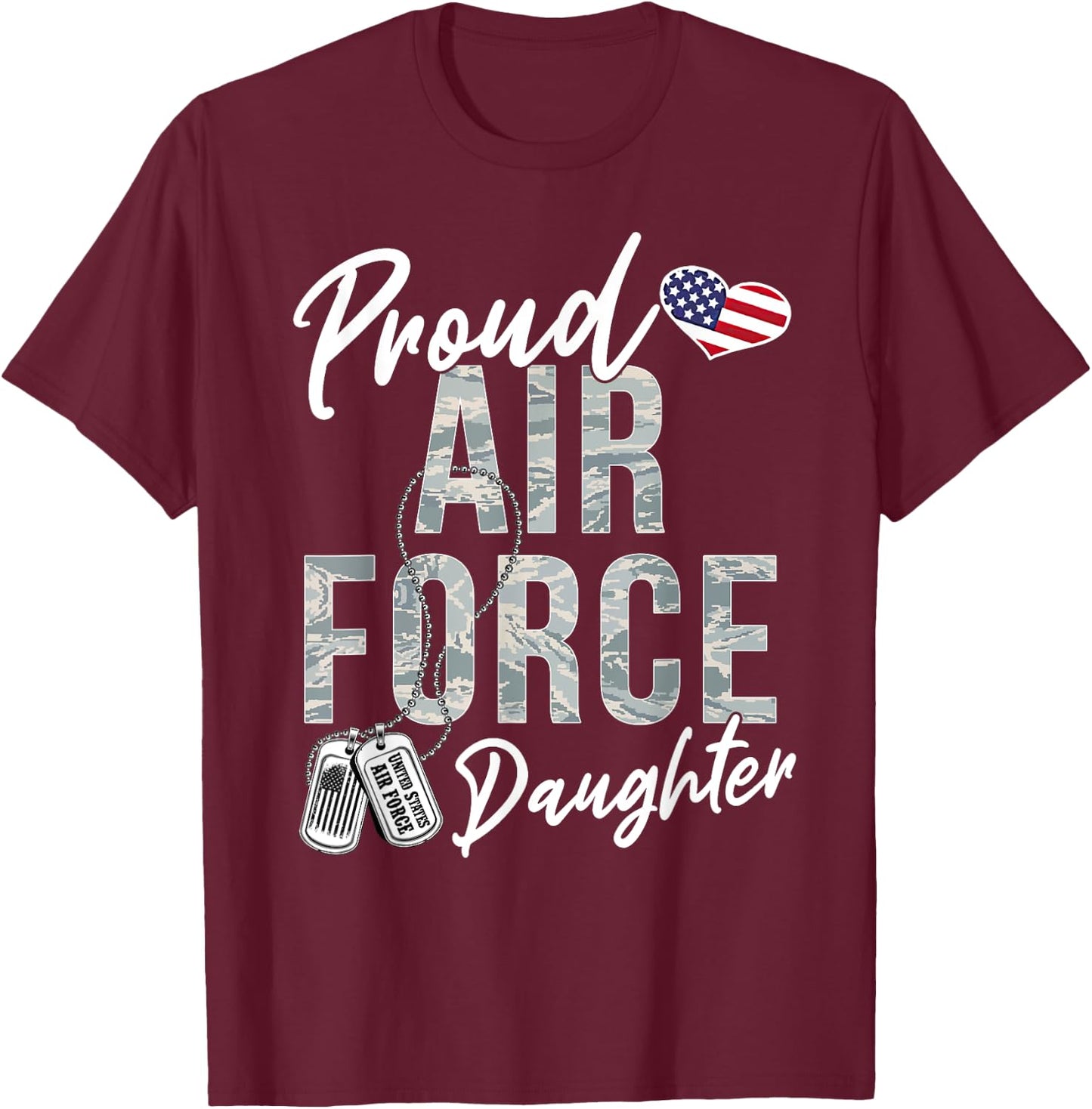 Proud Air Force Daughter US Air Force Graduation Daughter T-Shirt - T-Shirt | Maroon
