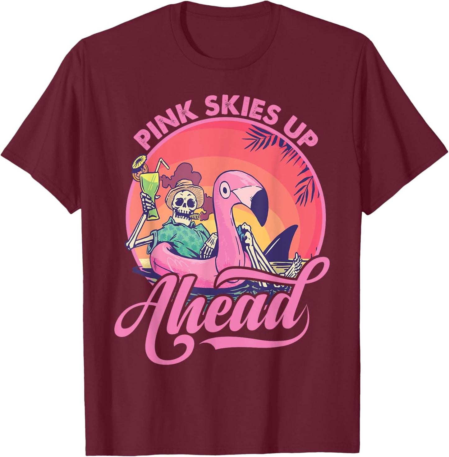 Pink Skies Up Ahead - Skeleton - Flamingo - Beach Women Kids T-Shirt - T-Shirt | Maroon