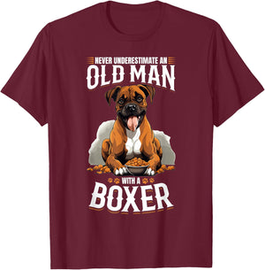 Boxer Dog Breed Pet - Never Underestimate an Old Man T-Shirt - T-Shirt | Maroon