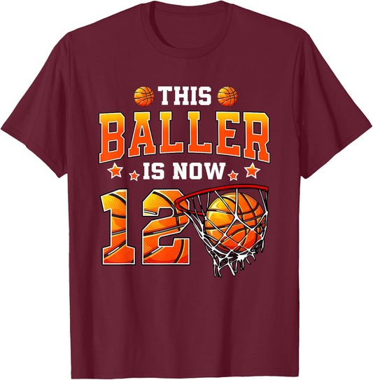 This Baller Is Now 12 Basketball Kids Boys 12th Birthday T-Shirt - T-Shirt | Maroon