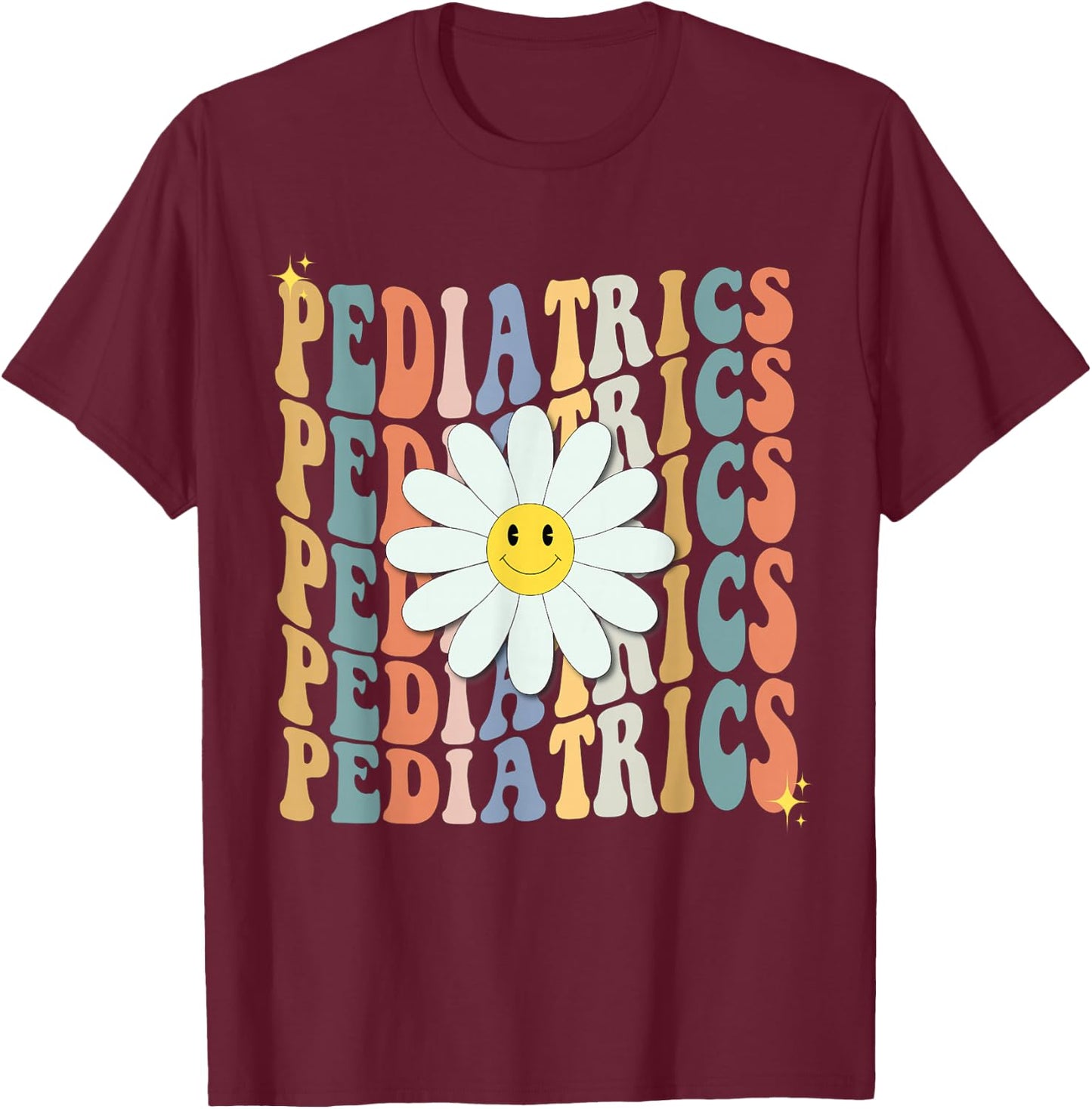 Pediatrics Nurse Squad Pediatrician Team Peds Crew Flowers T-Shirt - T-Shirt | Maroon
