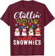 Chillin With My Toddler Snowmies Teacher Snowman Christmas T-Shirt - T-Shirt | Maroon