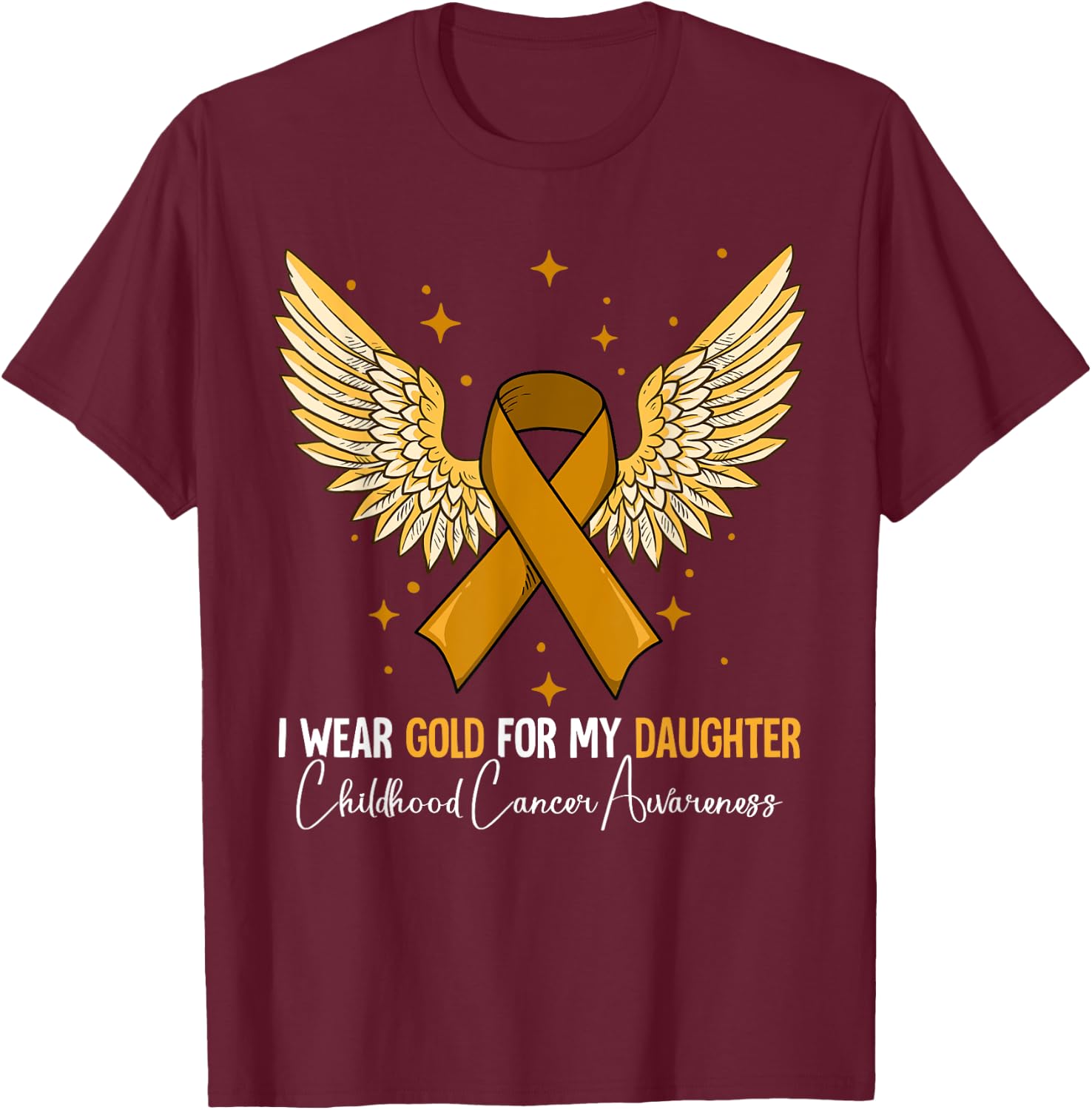 Daughter Childhood Cancer Awareness T-Shirt - T-Shirt | Maroon