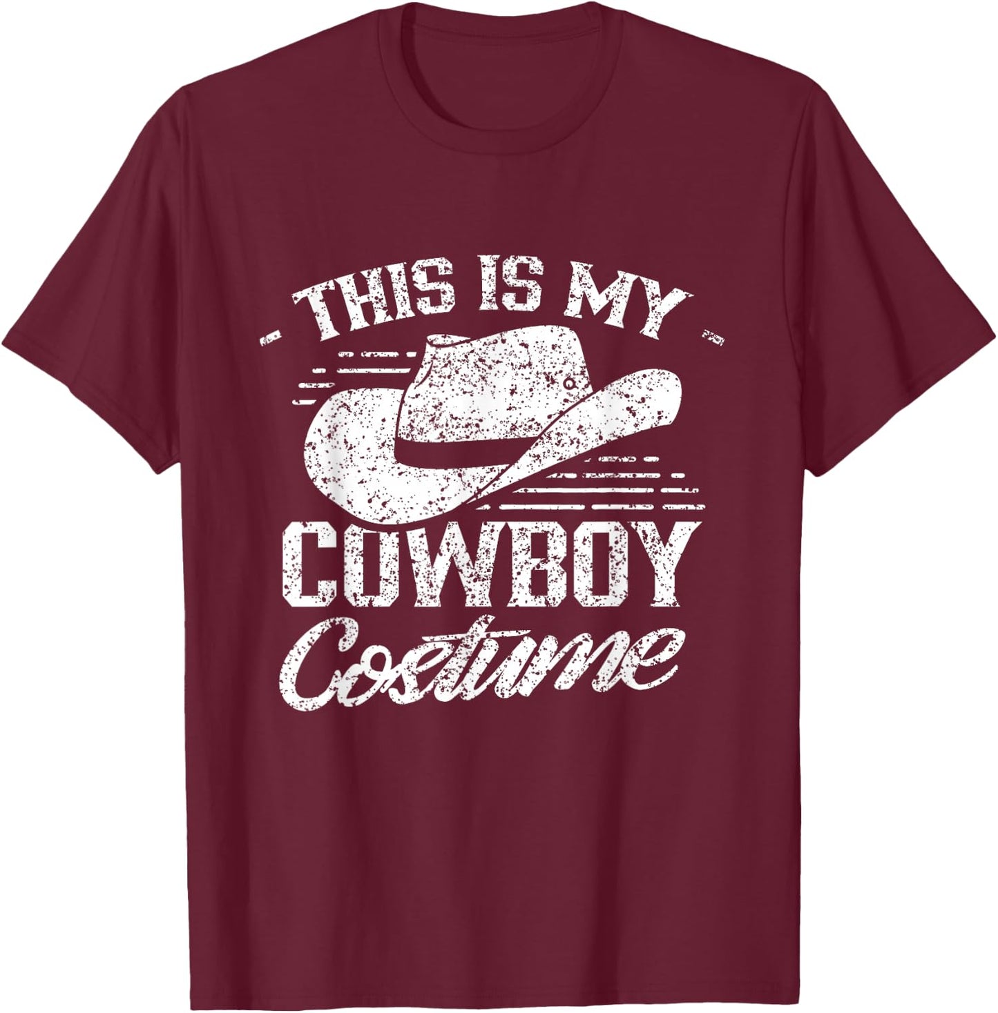 This Is My Cowboy Costume Cute Texas Cowboys T-Shirt - T-Shirt | Maroon