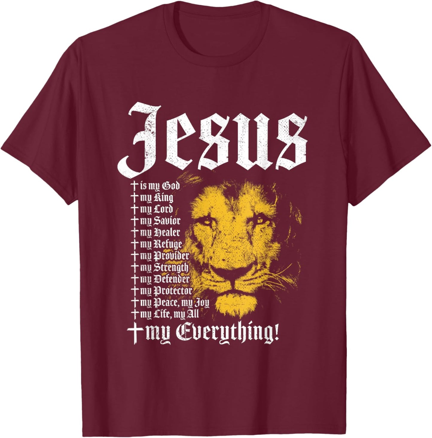 Jesus Is My God King Lord Savior Protector Lion Christian T-Shirt - T-Shirt | Maroon