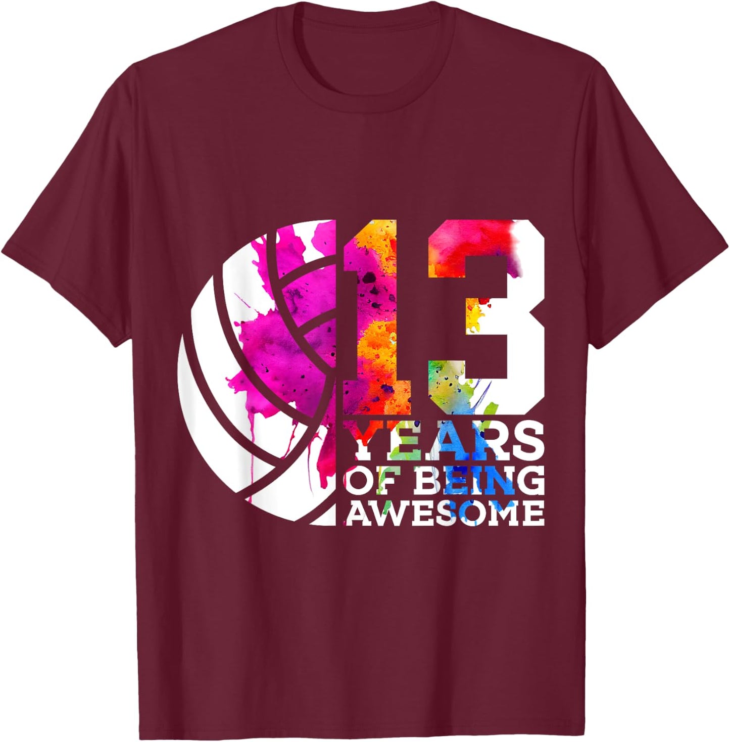 13 Years of Being Awesome Volleyball 13th Birthday T-Shirt - T-Shirt | Maroon