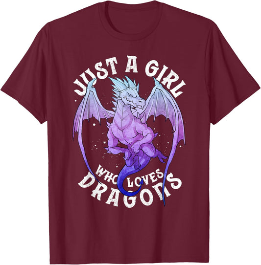 Just a Girl Who Loves Dragons Cute Dragon Women Girl T-Shirt - T-Shirt | Maroon