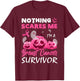 Nothing Scare Me I'm A Breast Cancer Survivor Halloween Day T-Shirt - T-Shirt | Maroon