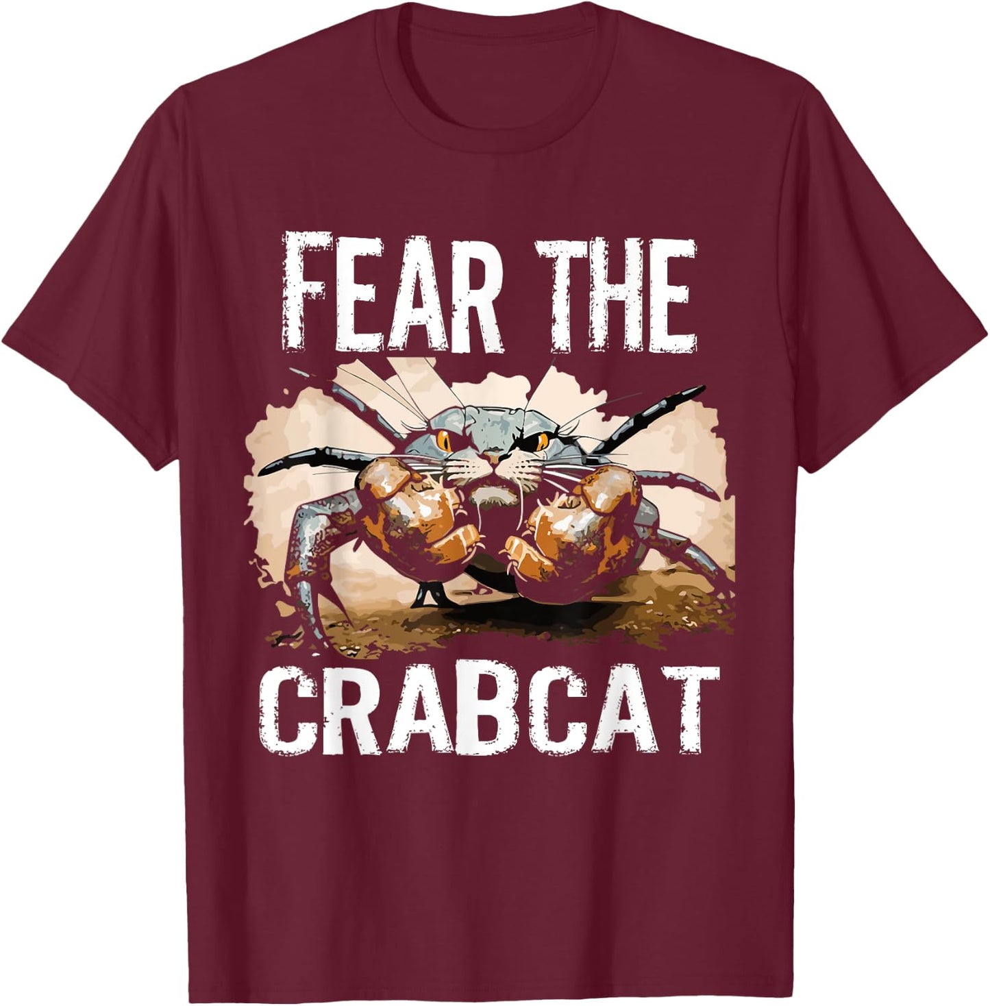 Fear the Crabcat - Funny Crab cat Cryptid Cryptozoology Men Women Kids T-Shirt - T-Shirt | Maroon