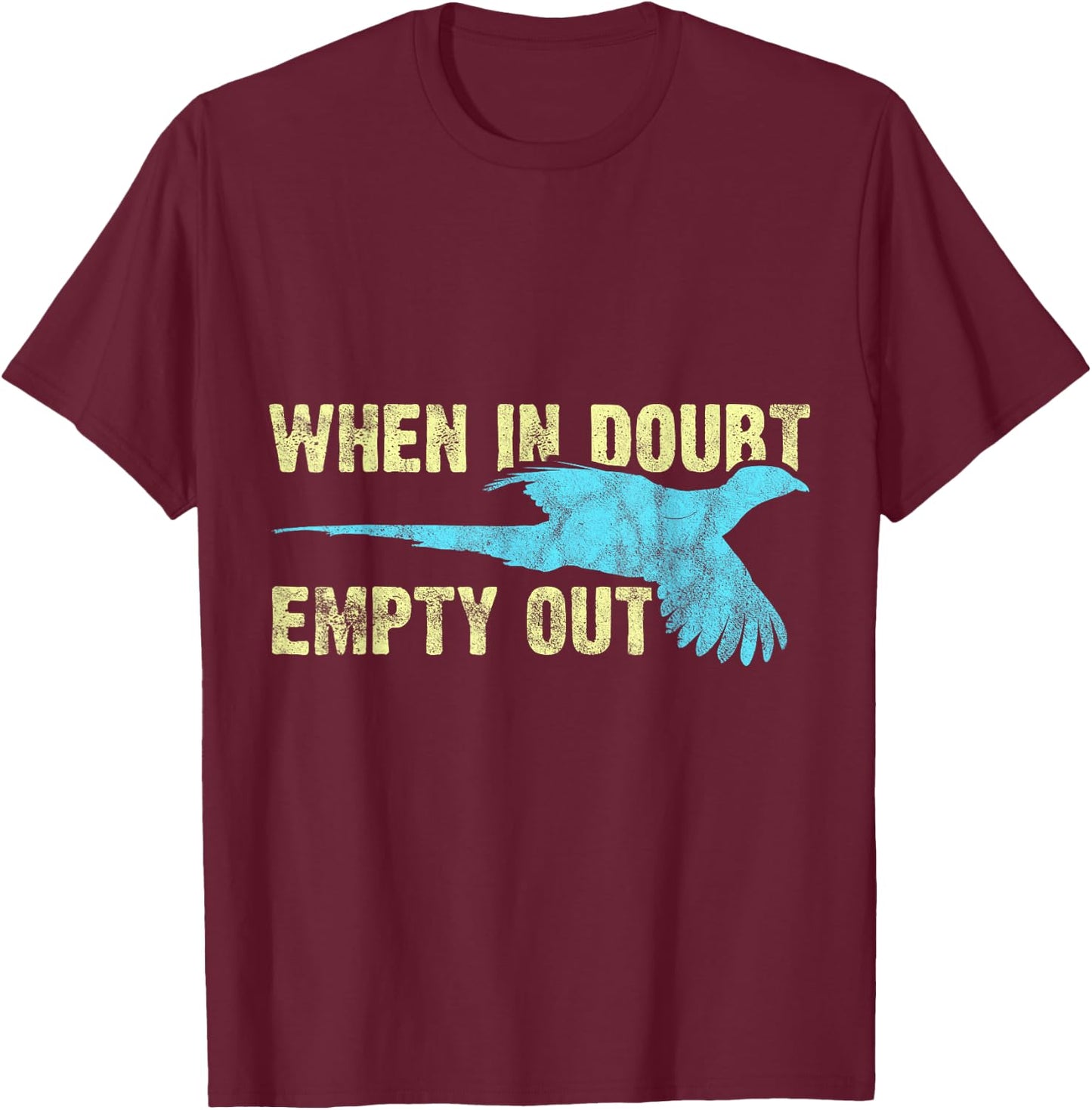 Pheasant Hunting Humor Pheasant Lover Hunter T-Shirt - T-Shirt | Maroon