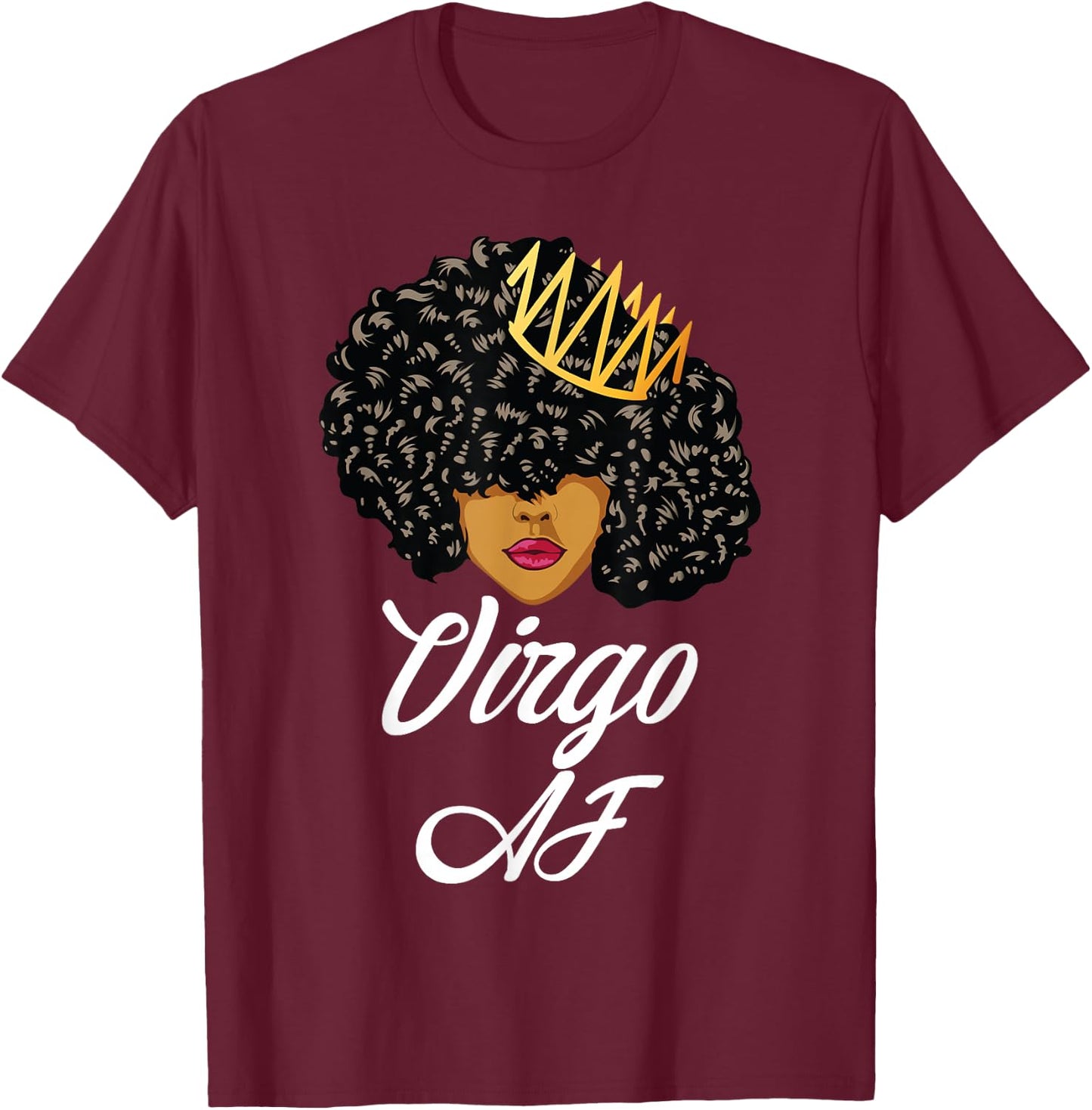 Virgo AF Zodiac Star Sign Birthday T-Shirt - T-Shirt | Maroon