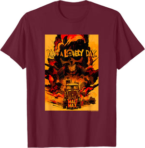 WB100 Mad Max Fury Road What A Lovely Day Dystopian Comic T-Shirt - T-Shirt | Maroon