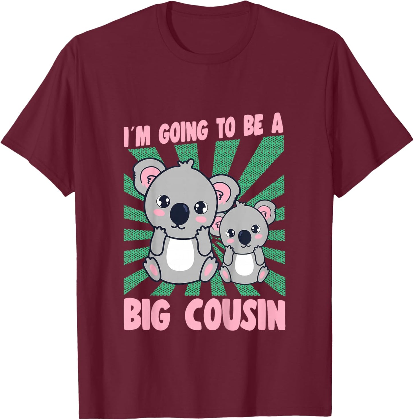 Kids I Will Be A Big Cousin Koala Graphic Big Cousin T-Shirt - T-Shirt | Maroon