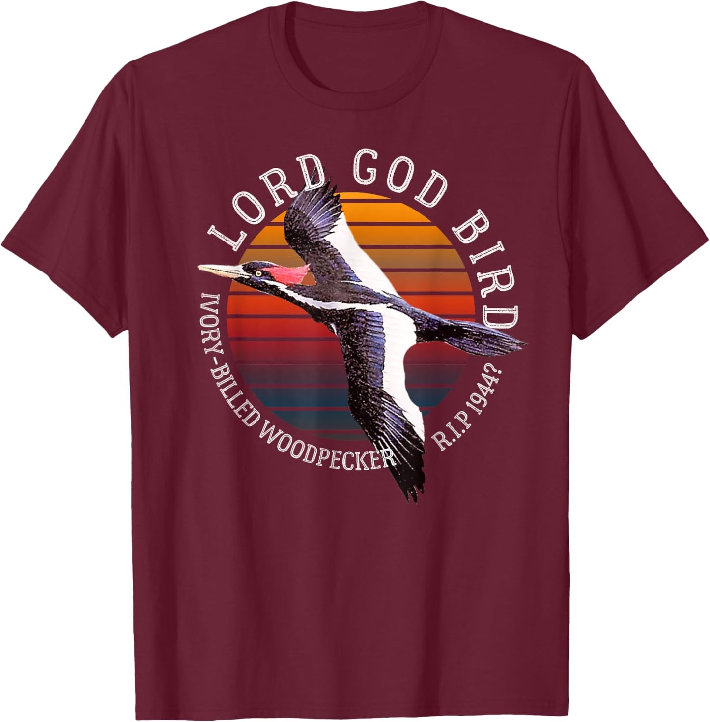 Lord God Bird Ivory-Billed Woodpecker Cryptid Extinct 1944? T-Shirt - T-Shirt | Maroon