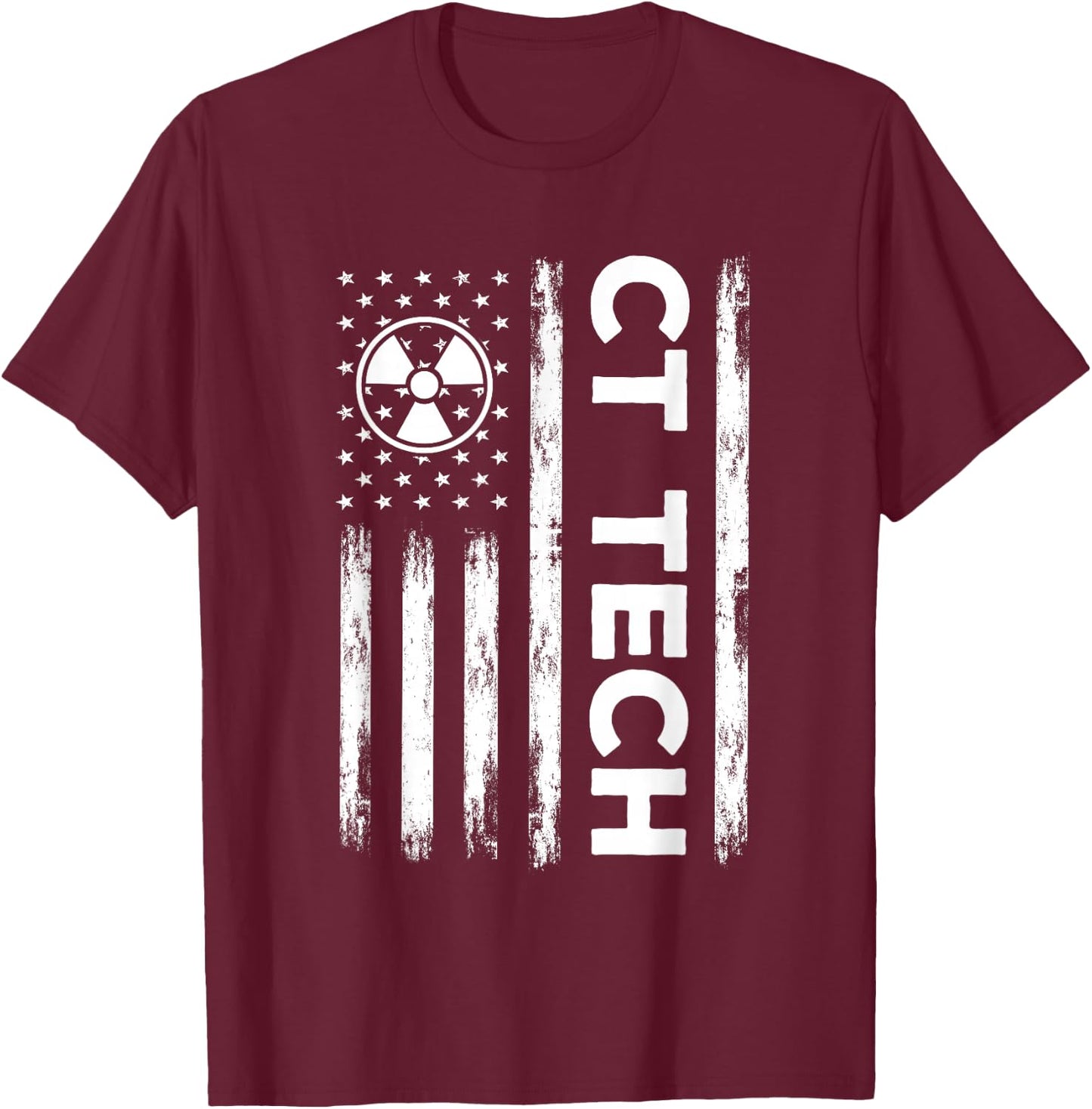 CT Tech USA Flag Radiologic Technologist Radiology America T-Shirt - T-Shirt | Maroon