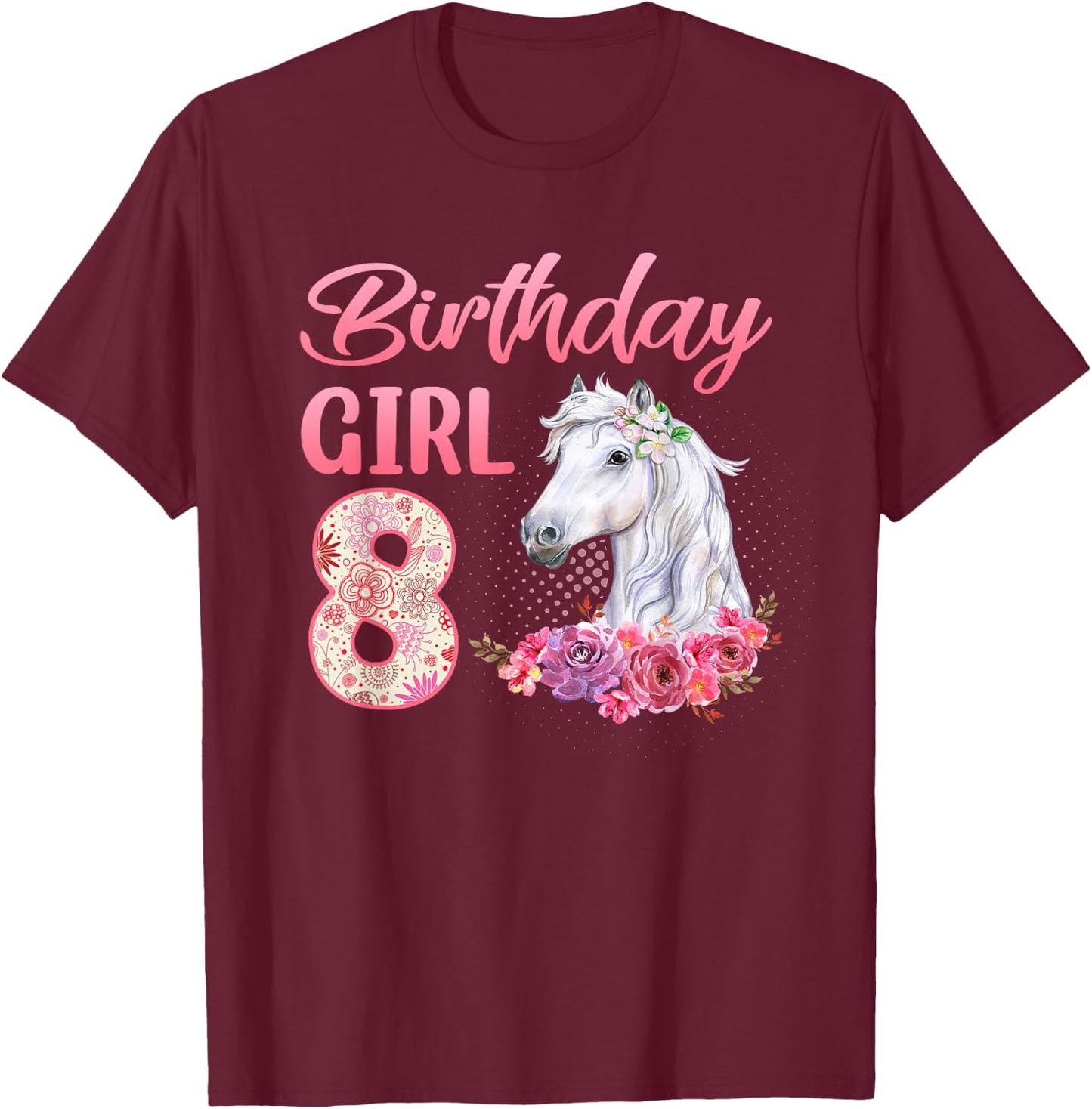 Horse Lovers 8th Birthday Girl Cute 8 Year Old T-Shirt - T-Shirt | Maroon