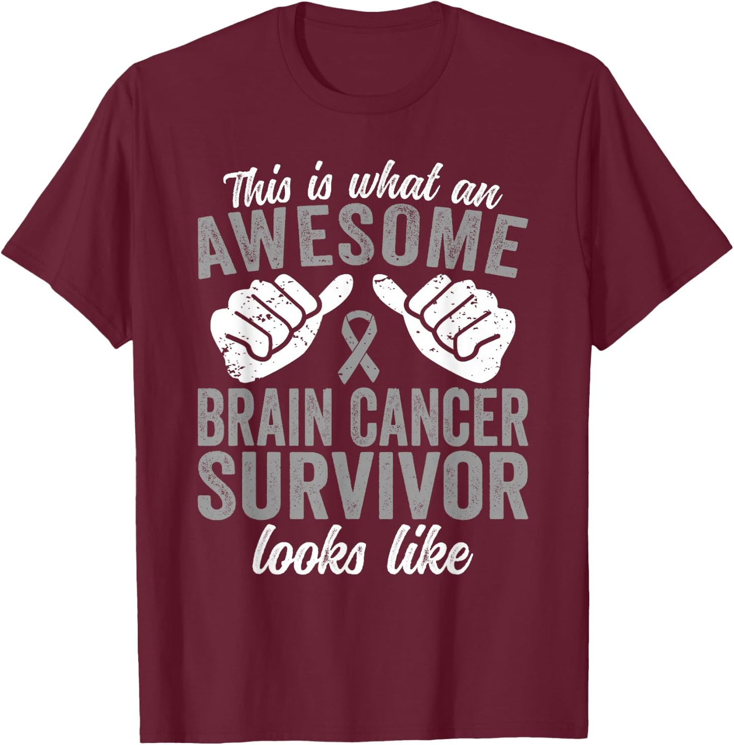 Brain Survivor awesome looks like Brain Cancer T-Shirt - T-Shirt | Maroon