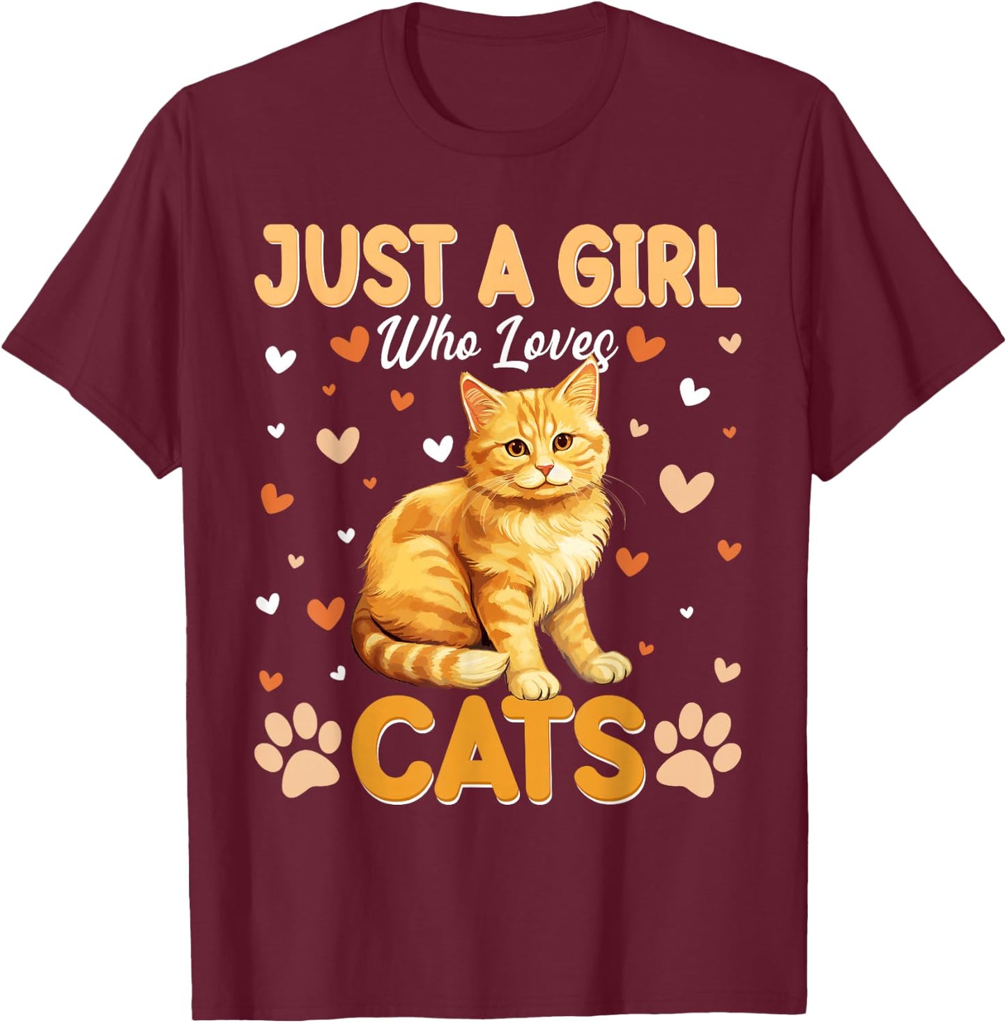 Just A Girl Who Loves Cats Women and Girls T-Shirt - T-Shirt | Maroon