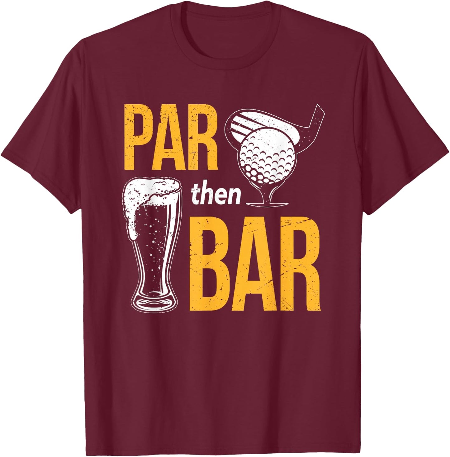 Par Then Bar Golf | Golfing Iron | Beer & Golf Club T-Shirt - T-Shirt | Maroon
