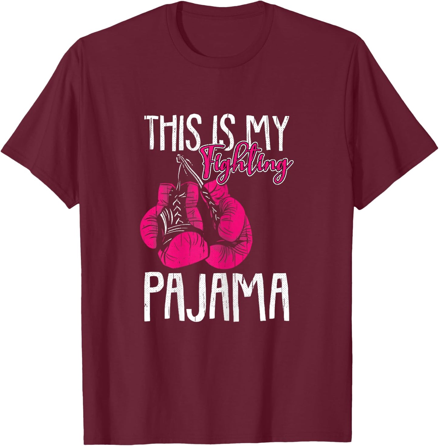 My Fighting Pajama Breast Cancer Awareness Ribbon Warrior T-Shirt - T-Shirt | Maroon