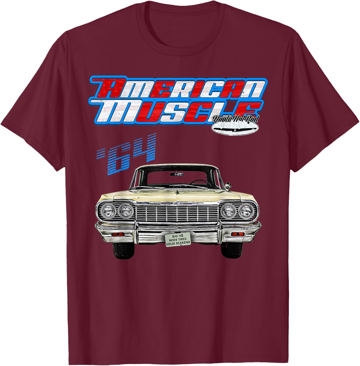 1964,Impala,BelAir,Bel Air,DelRay,Del Ray,Muscle Car,Hot Rod T-Shirt - T-Shirt | Maroon