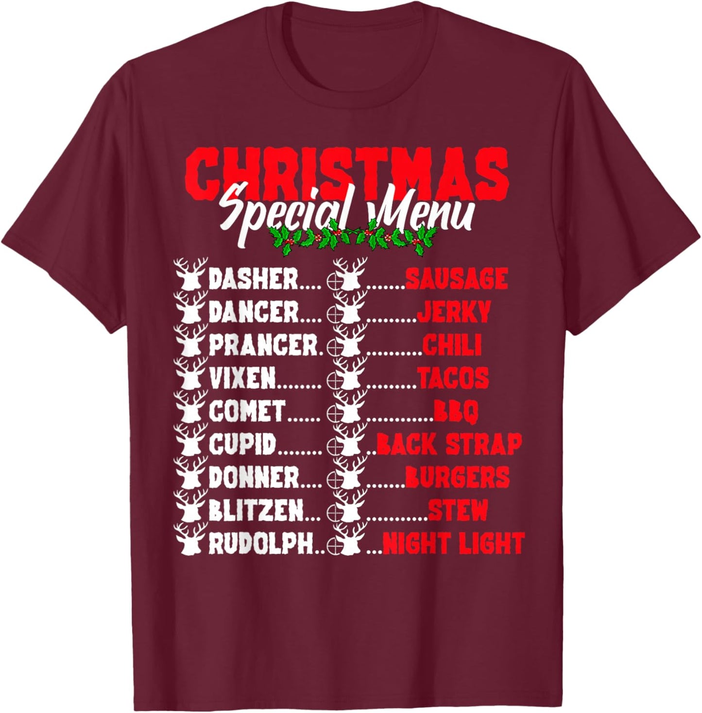 Funny Christmas Deer Hunters All of Santa's Reindeer design T-Shirt - T-Shirt | Maroon