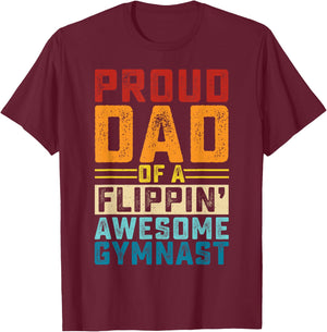 Proud Dad Of A Flippin Awesome Gymnast T-Shirt - T-Shirt | Maroon