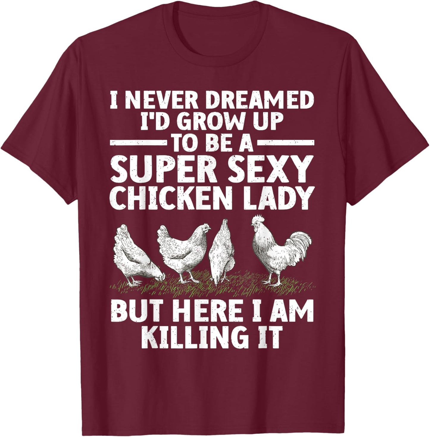 Cool Chicken Lady Art Mom Hen Flock Chicken Farmer T-Shirt - T-Shirt | Maroon