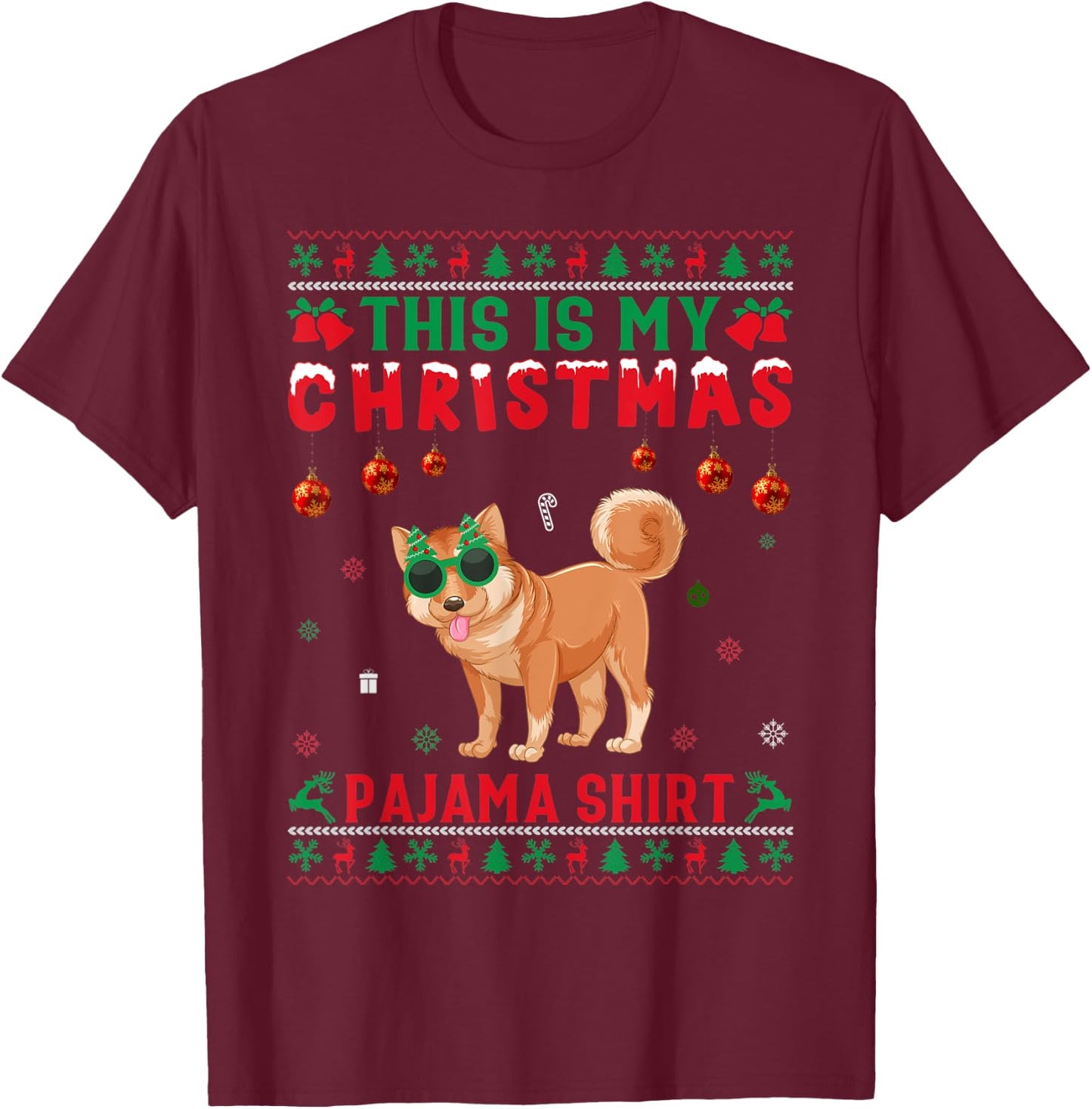 Ugly Xmas Holiday This Is My Shiba Inu Dog Christmas Pajama T-Shirt - T-Shirt | Maroon