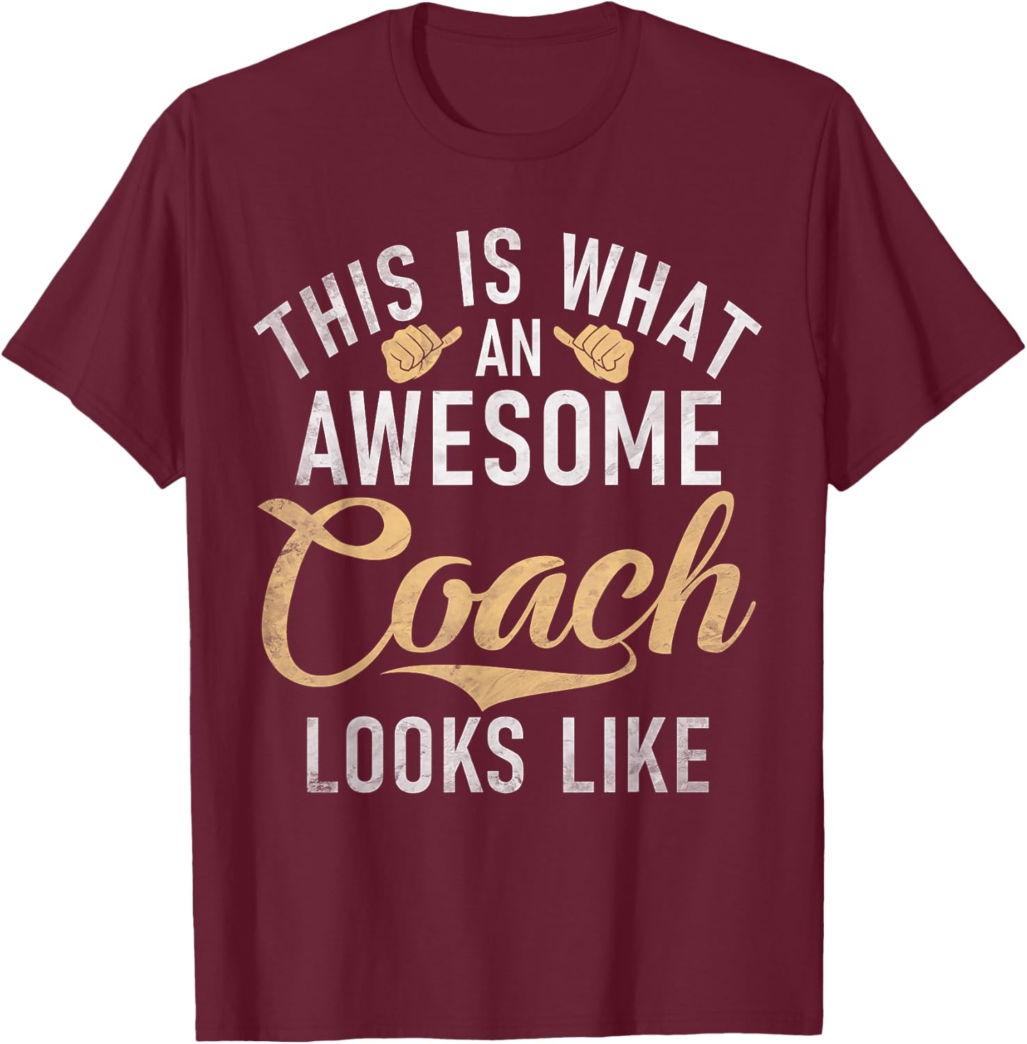 This is what an awesome Coach looks like Sports Coach T-Shirt - T-Shirt | Maroon