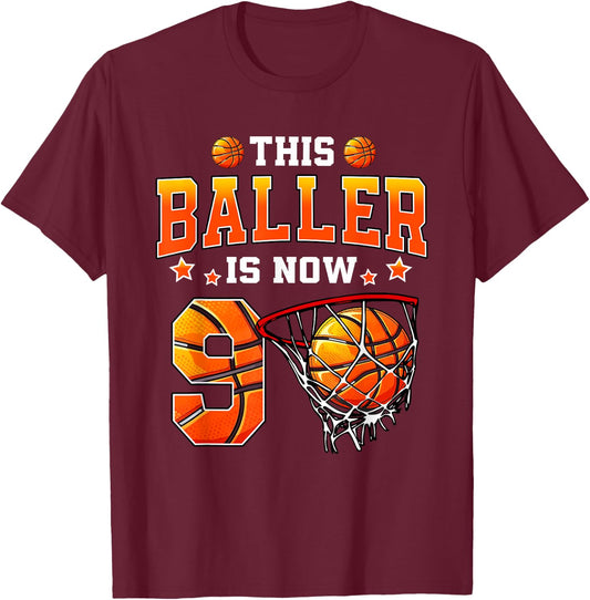 This Baller Is Now 9 Basketball Kids Boys Girls 9th Birthday T-Shirt - T-Shirt | Maroon