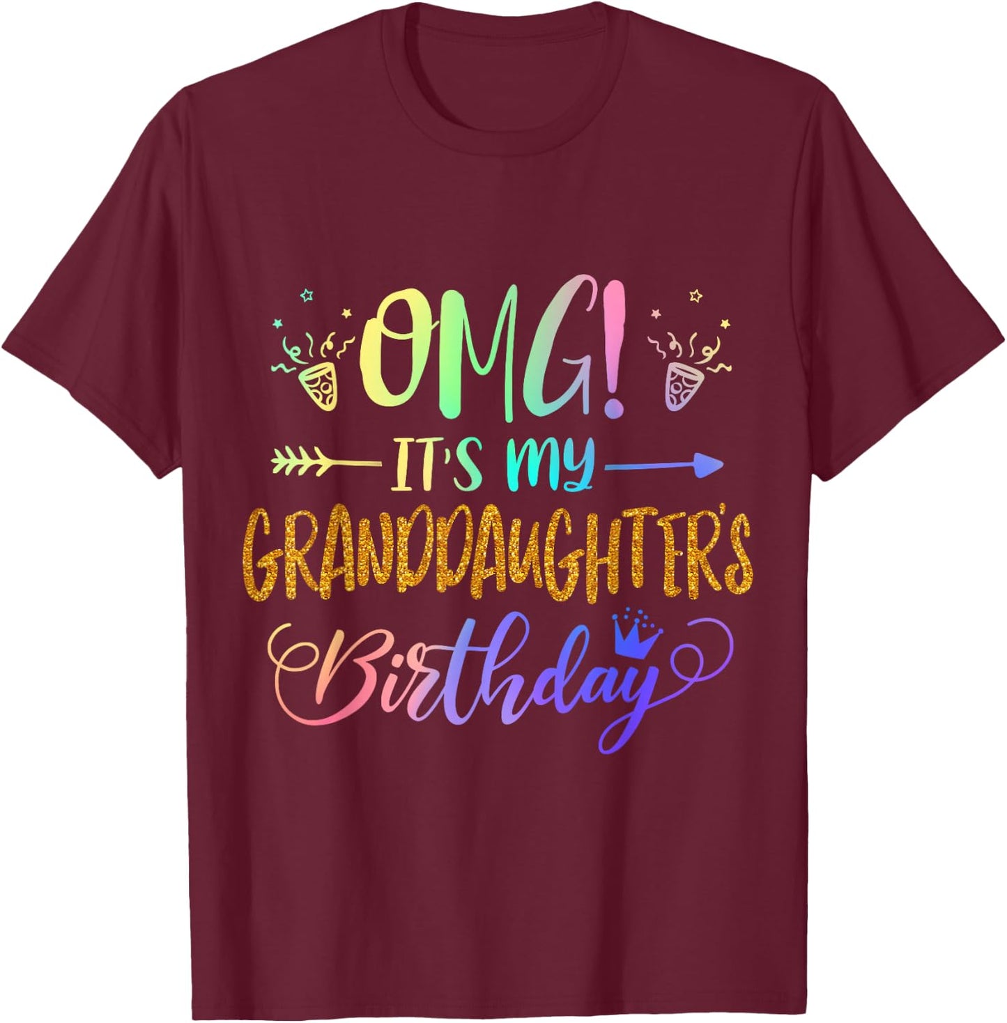 OMG It's My Granddaughter's Birthday Tie Dye Grandparent T-Shirt - T-Shirt | Maroon