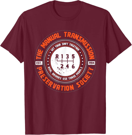 Manual Transmission Preservation Society Driving Driver T-Shirt - T-Shirt | Maroon