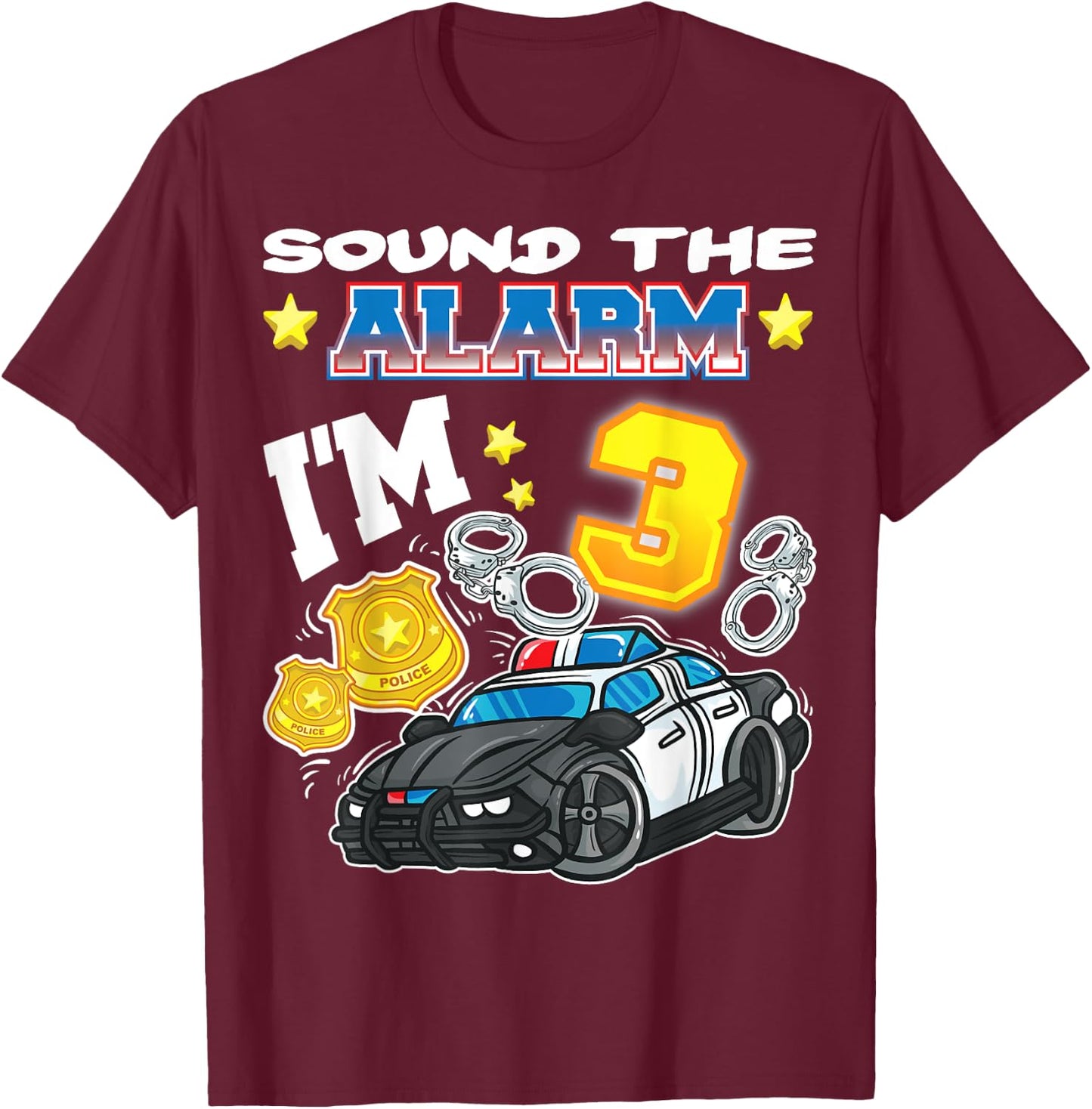 Sound The Alarm I'm 3 Policeman Police 3rd Birthday T-Shirt - T-Shirt | Maroon