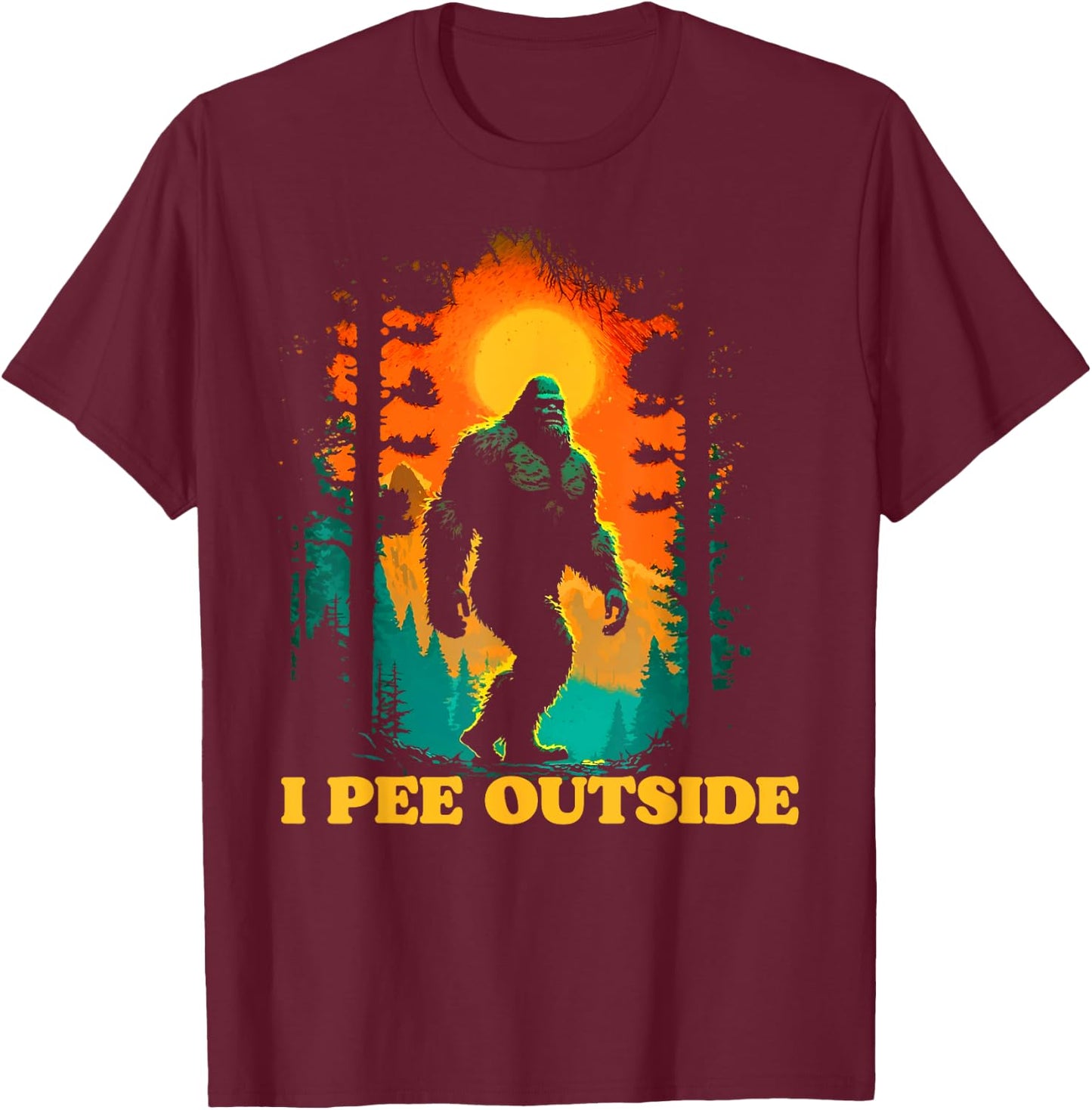 I Pee Outside Funny Bigfoot Hiking Sasquatch Retro Sunset T-Shirt - T-Shirt | Maroon