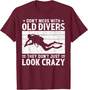 Don't Mess With Crazy Diver Scuba Diving Navy Deep Sea T-Shirt - T-Shirt | Maroon