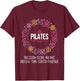 Pilates - Health Enthusiast Fitness Coach Training Workout T-Shirt - T-Shirt | Maroon