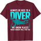 Cool Scuba Diving Women Open Water Ocean Diver Lover T-Shirt - T-Shirt | Maroon