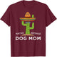Fun Cute Pet Owner Humor Saying | Funny Dog Mom T-Shirt - T-Shirt | Maroon