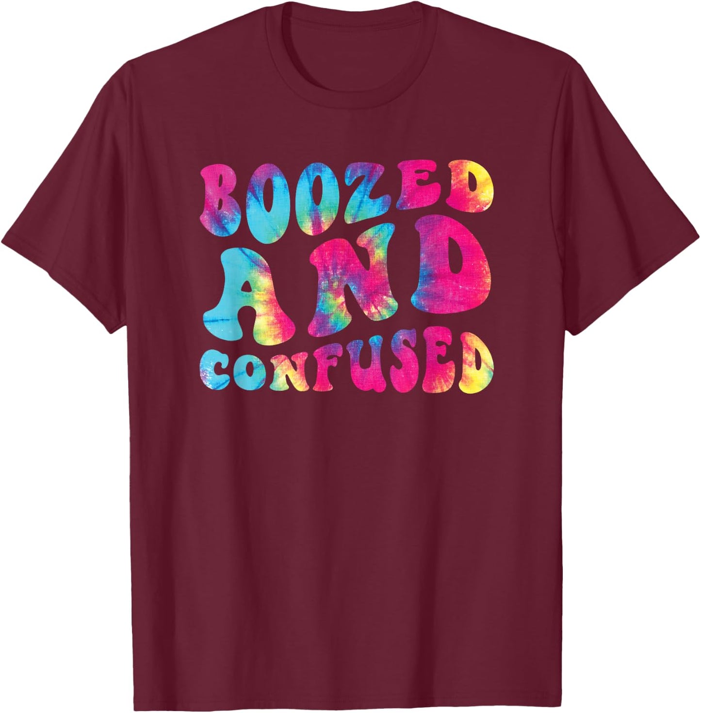 Boozed And Confused Funny Bar Alcohol Drinking Beer Wine T-Shirt - T-Shirt | Maroon